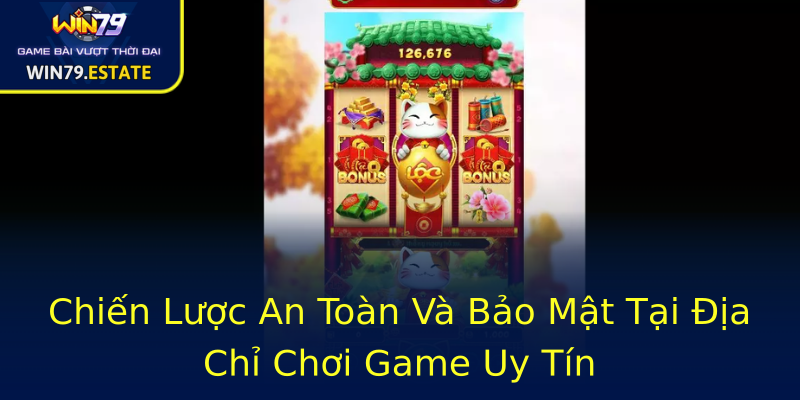 Chiến Lược An Toàn Và Bảo Mật Tại Địa Chỉ Chơi Game Uy Tín Chiến Lược An Toàn Và Bảo Mật Tại Địa Chỉ Chơi Game Uy Tín