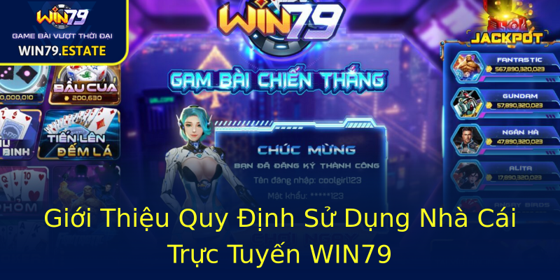 Giới Thiệu Quy Định Sử Dụng Nhà Cái Trực Tuyến WIN79 Giới Thiệu Quy Định Sử Dụng Nhà Cái Trực Tuyến WIN79