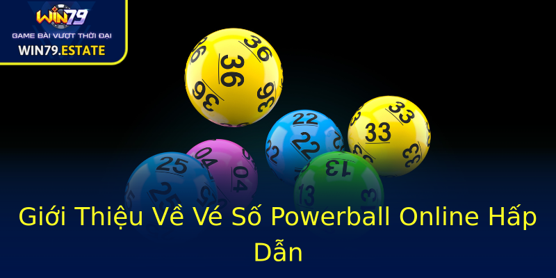 Giới Thiệu Về Vé Số Powerball Online Hấp Dẫn Giới Thiệu Về Vé Số Powerball Online Hấp Dẫn