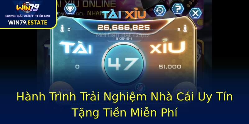 Hành Trình Trải Nghiệm Nhà Cái Uy Tín Tặng Tiền Miễn Phí Hành Trình Trải Nghiệm Nhà Cái Uy Tín Tặng Tiền Miễn Phí