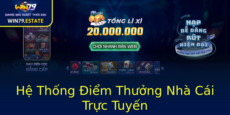 Hệ Thống Điểm Thưởng Nhà Cái Trực Tuyến Hệ Thống Điểm Thưởng Nhà Cái Trực Tuyến