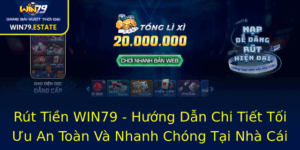 Rut Tien Win79 Huong Dan Chi Tiet Toi Uu An Toan Va Nhanh Chong Tai Nha Cai Win79
