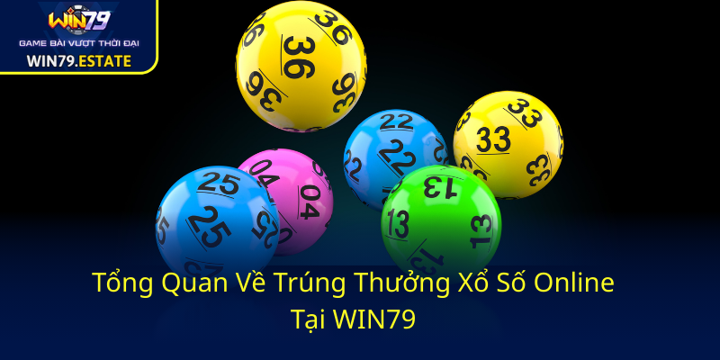 Khám Phá Xổ Số Trực Tuyến Tại WIN79 - Cơ Hội Trúng Lớn Trong Năm 2025 1 Tong Quan Ve Trung Thuong Xo So Online Tai Win790